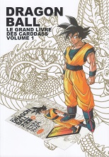 2013_xx_xx_Dragon Ball - Le grand livre des Carddass Volume 1